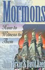 MORMONS: How to Witness to Them - by John Farkas and David Reed