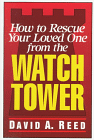 How to Rescue Your Loved One from the Watchtower
