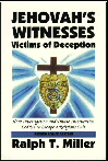 Jehovah's Witnesses - Victims of Deception, complete book by R.T. Miller