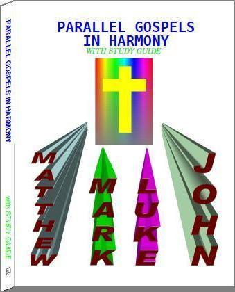 Parallel Gospels in Harmony - with Study Guide
