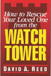 How to Rescue Your Loved One from the Watchtower 2010 edition